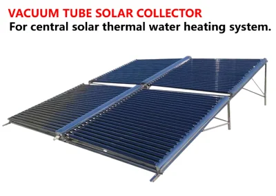 Collettore solare a tubi sottovuoto ad alta efficienza per sistemi di riscaldamento centralizzato dell'acqua calda